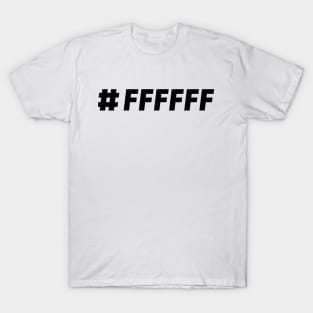 #FFFFFF T-Shirt